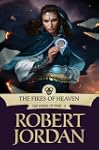 The Fires of Heaven: Book Five of 'Th...