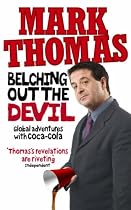 Belching Out the Devil: Global Adventures with Coca-Cola