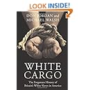 White Cargo: The Forgotten History of Britain's White Slaves in America