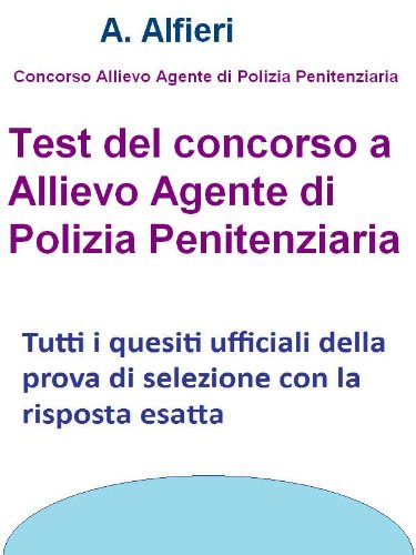 Test concorso allievo agente Polizia Penitenziaria (Italian Edition)