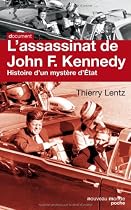 L'assassinat de John F. Kennedy : Histoire d'un myst&egrave;re d'Etat