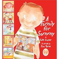 A Family For Sammy - This book has been designed to help explain the process of foster care to young children (Special Stories Publishing) (Special Stories Series)