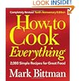 Buy How to Cook Everything, Completely Revised 10th Anniversary Edition: 2,000 Simple Recipes for Great Food by Mark Bittman