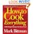How to Cook Everything, Completely Revised 10th Anniversary Edition: 2,000 Simple Recipes for Great Food