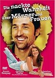 Die nackte Wahrheit �ber M�nner und Frauen - Patrick Dempsey