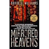 The Mirrored Heavensby David J. Williams