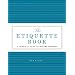 The Etiquette Book: A Complete Guide to Modern Manners