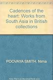 Cadences of the heart : works from South Asia in British collections