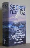 Secret flotillas : the clandestine sea lines to France and French North Africa 1940-1944