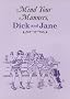 Mind Your Manners, Dick and Jane