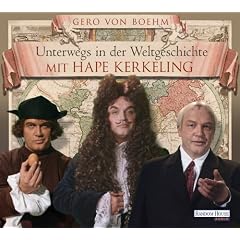 Unterwegs in der Weltgeschichte mit Hape Kerkeling (4CDs)