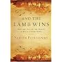 And the Lamb Wins: Why the End of the World is Really Good News
