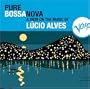 Pure Bossa Nova