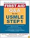 First Aid QAndA for the USMLE Step 1 (First Aid Series)
