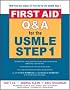 First Aid Q&A for the USMLE Step 1 (First Aid)