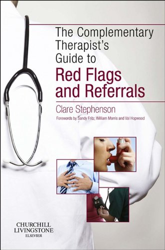 The Complementary Therapist's Guide to Red Flags and Referrals