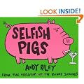 Selfish Pigs