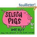 Selfish Pigs