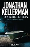 Tödliche Lektion: Ein Alex-Delaware-Roman 25 (German Edition)