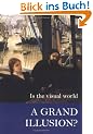 Is the Visual World a Grand Illusion? (Journal of Consciousness Studies Controversies in Science & the Humanities)