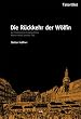 Die R�ckkehr der W�lfin. Ein historischer Leipzig-Krimi. Martin Helds zweiter Fall: Ein historischer Leipzig-Krimi. Matin Helds zweiter Fall