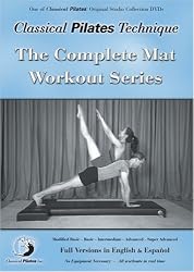 Classical Pilates Technique: The Complete Mat Workout Series