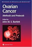 Ovarian Cancer: Methods and Protocols (Methods in Molecular Medicine)