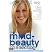 Mind-Beauty Connection: 9 Days to More Beautiful and Youthful Skin from the Inside Out