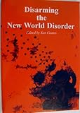 Disarming the new world disorder