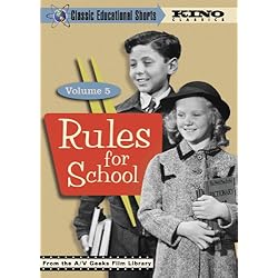 Rules For School (Classic Educational Shorts: Vol. 5)