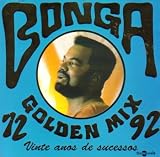 Bonga Golden Mix: Vinte Anos De Sucessos (1972-1992)