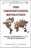 The Crowdfunding Revolution: Social Networking Meets Venture Financing