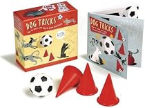 Dog Tricks: How to Teach Your Dog to Dance and Dazzle