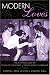 Modern Loves: The Anthropology of Romantic Courtship and Companionate Marriage