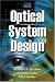 Optical System Design, Second Edition
