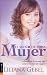Búsqueda : El Sueño de Toda Mujer: Detrás de la escena del ministerio y el liderazgo (Spanish Edition)