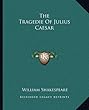 The Tragedie of Julius Caesar