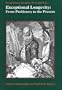 Exceptional Longevity: From Prehistory to the Present (Odense Monographs on Population Aging)