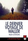 Revue K Films  / Dernier Voyage De Waller