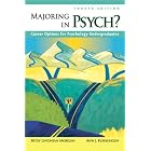 Majoring in Psych?: Career Options for Psychology Undergraduates (4th Edition) by  Betsy L. Morgan and Ann J. Korschgen
