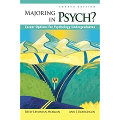 Majoring in Psych?: Career Options for Psychology Undergraduates (4th Edition)