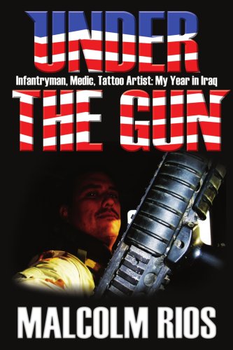 under the gun tattoo. Under The Gun: Infantryman, Medic, Tattoo Artist: My Year in Iraq