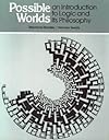 Possible Worlds: An Introduction to Logic and Its Philosophy
