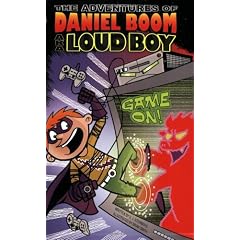 Game On! (Adventures of Daniel Boom Aka Loud Boy)