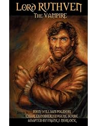 Lord Ruthven the Vampyre (French Horror)