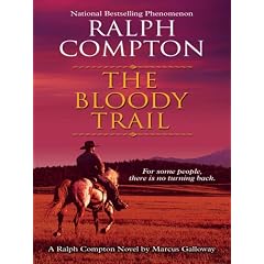 The Bloody Trail: A Ralph Compton Novel (Thorndike Large Print Western Series)