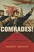 Comrades!: A History of World Communism Comrades!: A History of World Communism