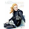 Maschenspiele: Exklusive Strick- und H�kelkreationen
