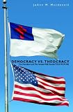 Democracy vs. Theocracy: The President and The Senate  Will Decide YOUR FUTURE