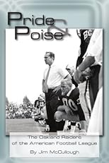 Pride And Poise: The Oakland Raiders of the American Football League